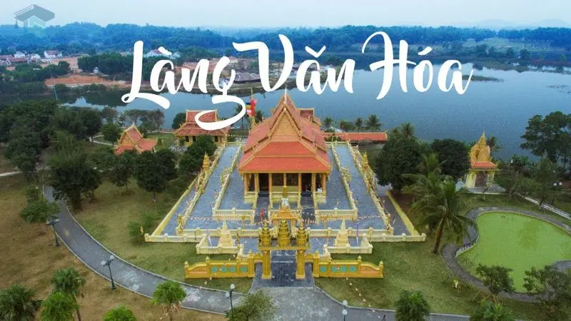 Làng văn hóa các dân tộc Việt Nam - Điểm đến văn hóa độc đáo