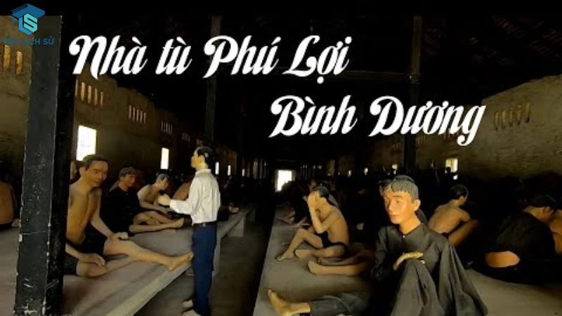 Lịch sử và ý nghĩa của khu di tích nhà tù Phú Lợi Bình Dương