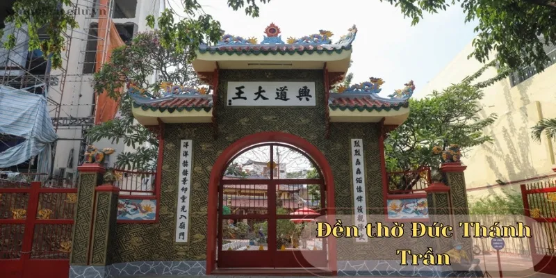Đền thờ Đức Thánh Trần - Biểu tượng tín ngưỡng của người dân Việt