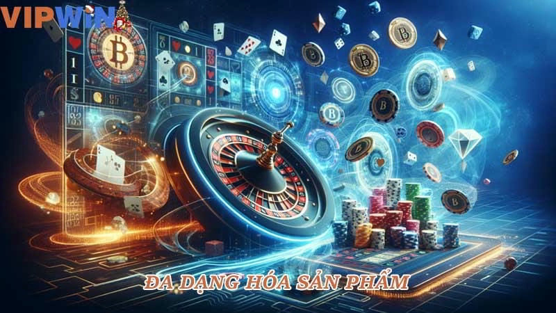 Đa dạng hóa sản phẩm