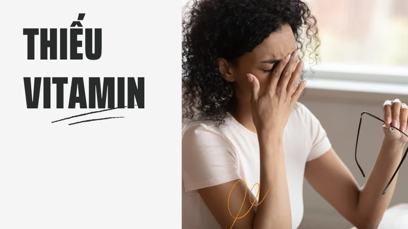 Các vấn đề sức khỏe thường gặp do thiếu hụt vitamin kéo dài