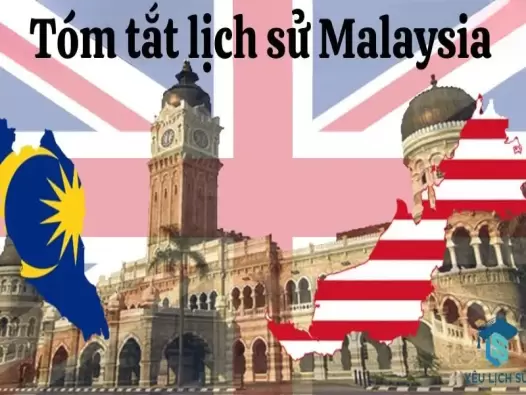 Khám phá lịch sử Malaysia: Từ thời kỳ cổ đại đến nay