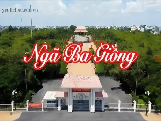 Khu di tích ngã 3 giồng - Di sản văn hóa và những điều bạn chưa biết