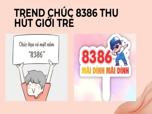 Giải mã trend chúc 8386- Ý nghĩa thật sự và nguồn gốc 2025