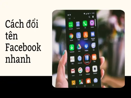 Cách đổi tên Facebook nhanh chóng và thành công 100%