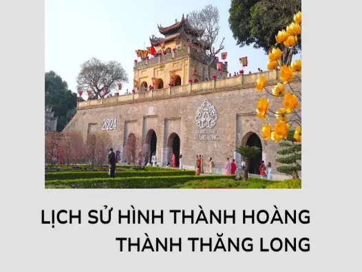 Hoàng thành Thăng Long- Hành trình di sản nghìn năm