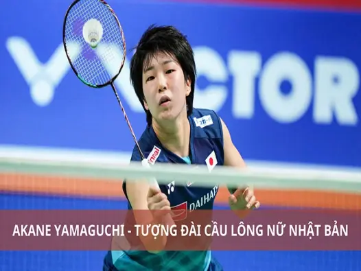Sự nghiệp Akane Yamaguchi hành trình chinh phục đỉnh cao