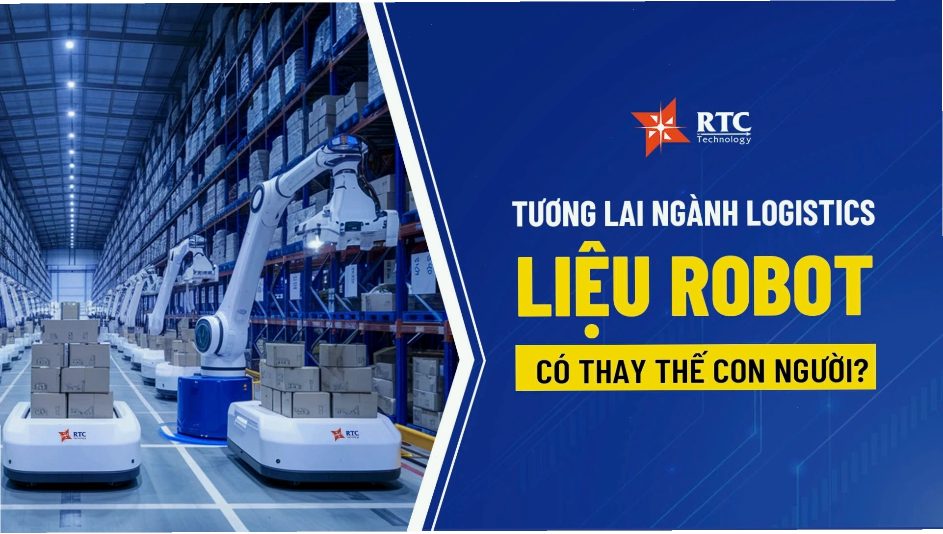 Tương lai ngành Logistics và vai trò của Robot tự hành