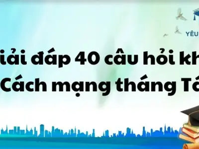 Giải đáp 40 câu hỏi khó về Cách mạng tháng Tám Việt Nam