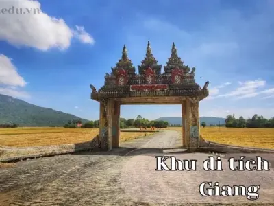 Khu di tích An Giang - Những di tích lịch sử đáng giá của dân tộc 
