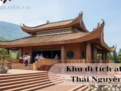 Khám phá khu di tích ATK Thái Nguyên - Nơi lưu giữ dấu ấn lịch sử