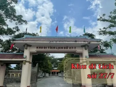 Khám phá khu di tích lịch sử 27/7 - Nơi ghi dấu những trang sử vang