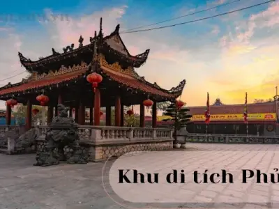 Khu di tích Phủ Dầy - Điểm đến hấp dẫn cho những người yêu lịch sử