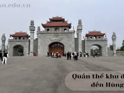 Quần thể khu di tích đền Hùng - Di sản văn hóa thế giới cần bảo tồn