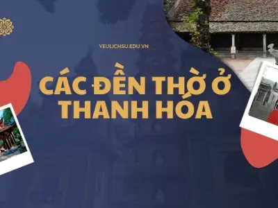 Các đền thờ ở Thanh Hóa - Điểm đến tâm linh không thể bỏ qua