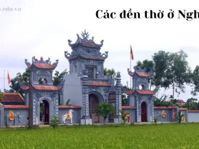 Top 15 đền thờ nổi tiếng ở Nghệ An mà bạn không nên bỏ lỡ