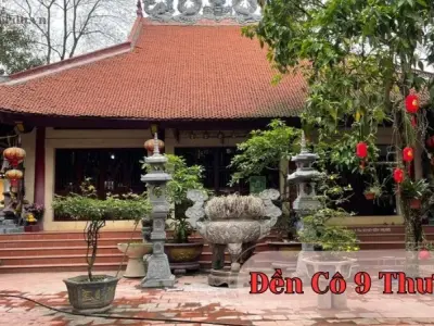Đền Cô Chín Thượng - Địa điểm linh thiêng nổi tiếng của Việt Nam