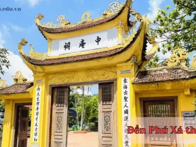 Đền Phú Xá - Ngôi đền linh thiêng gắn liền với lịch sử dân tộc