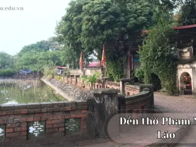 Tham quan đền thờ Phạm Ngũ Lão - Địa điểm linh thiêng đầy ý nghĩa