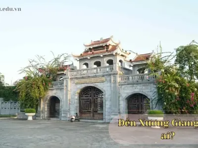 Tìm hiểu đền Xương Giang thờ ai và những điều thú vị về ngôi đền này