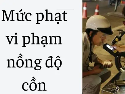 Mức phạt vi phạm nồng độ cồn và cách tránh bị xử lý phạt