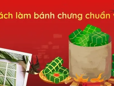Cách làm bánh chưng chuẩn vị truyền thống cực dễ làm