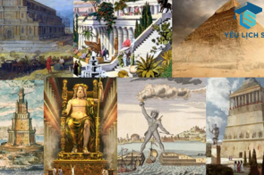 Khám phá 7 kỳ quan thế giới cổ đại – kiệt tác vĩ đại