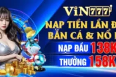 Khuyến mãi chào mừng tại Vin777 – Tặng 68k cho thành viên mới!