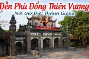 Tìm hiểu về đền thờ Thánh Gióng – Di sản văn hóa cần bảo tồn