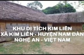 Khu di tích lịch sử Kim Liên – Nơi ghi dấu những ký ức về Bác Hồ