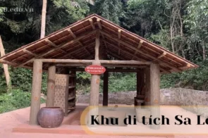 Tìm hiểu về khu di tích Sa Lôn – Di sản văn hóa và lịch sử Việt Nam